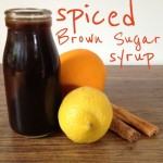Recipe: Spiced Brown Sugar Syrup