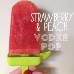 Recipe: Strawberry & Peach Vodka Pop