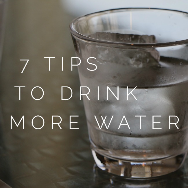 7 Tips to Drink More Water