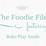 The Foodie Files: Bake Play Smile