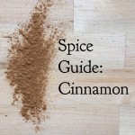 Spice Guide: Cinnamon