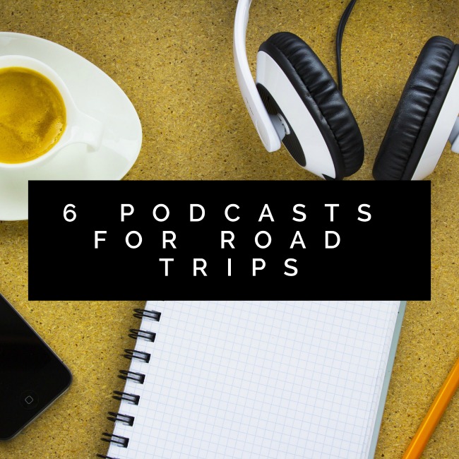 6-podcasts-for-road-trips