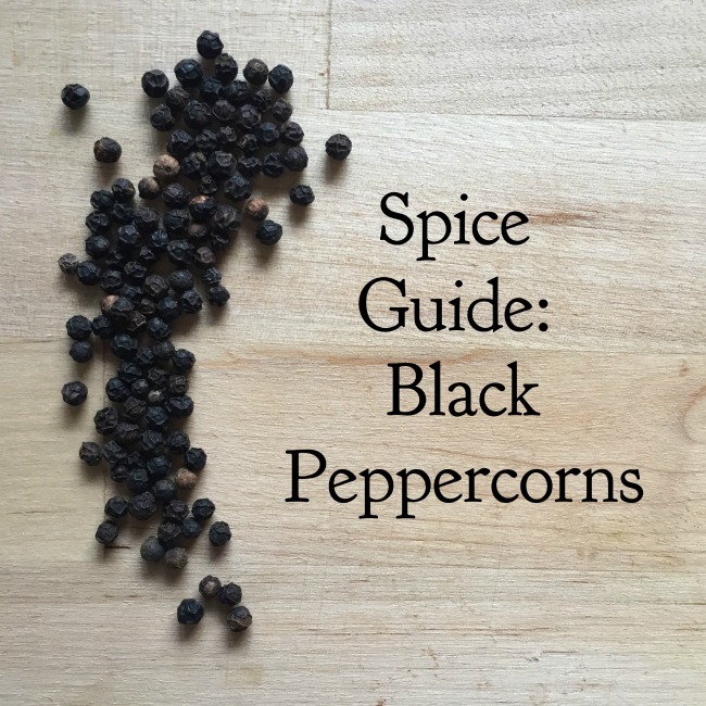 Spice Guide: Black Peppercorns | I Spy Plum Pie