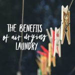 The Benefits of Air Drying Laundry