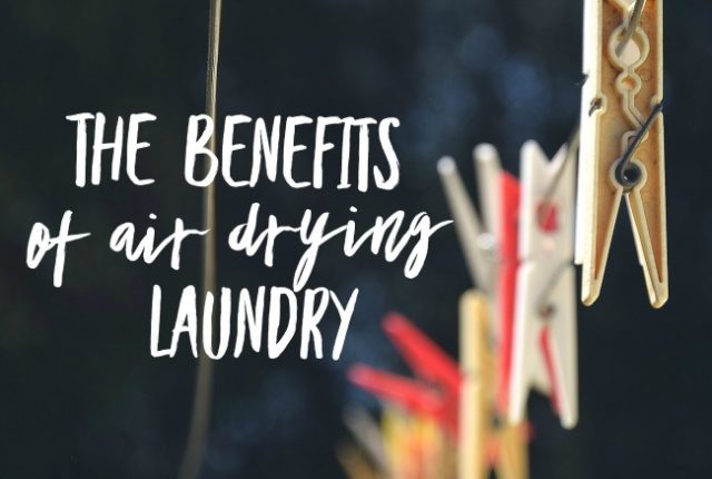 The Benefits of Air Drying Laundry | I Spy Plum Pie