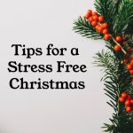 Tips for a Stress Free Christmas