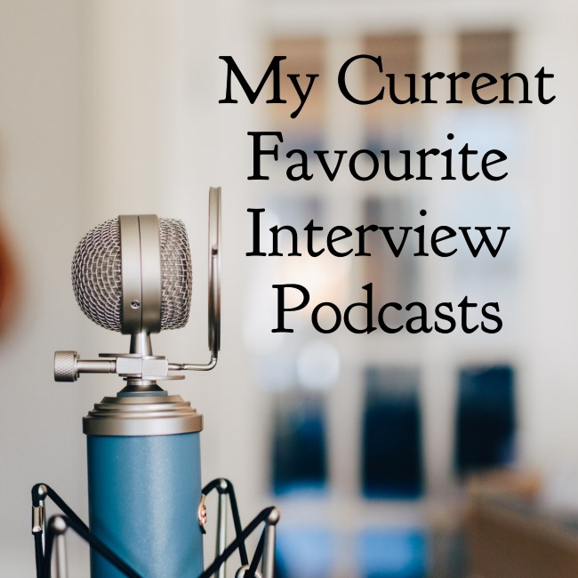 Current Favourite Interview Podcasts | I Spy Plum Pie