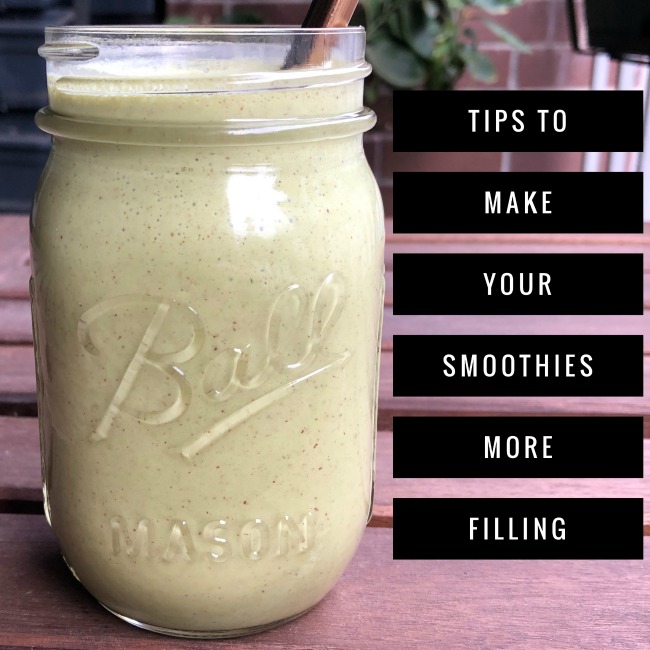 Tips to Make Your Smoothies More Filling | I Spy Plum Pie