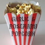 Recipe: Garlic Rosemary Popcorn