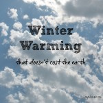 Winter Warming that doesn’t cost the Earth