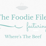 The Foodie Files – Where’s The Beef