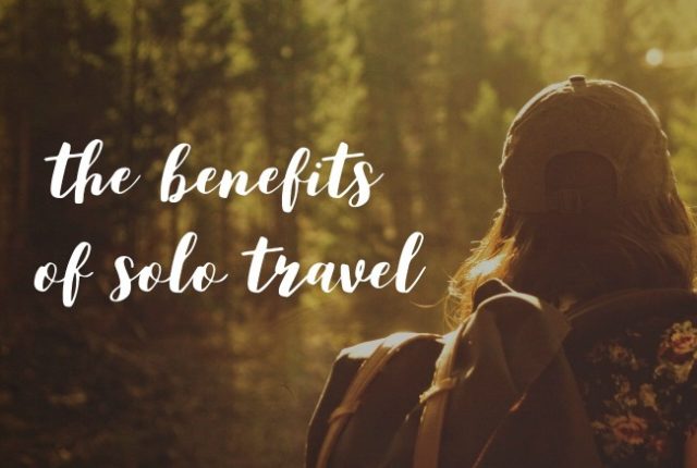 The Benefits of Solo Travel | I Spy Plum Pie